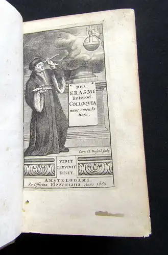 Erasmus von Roterdam 1662 Des. Erasmi Roterod. Colloquia, nunc emendatiora. am