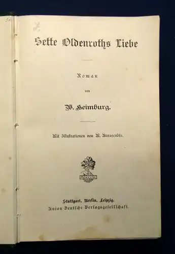 Heimburg Sette Oldenroths Liebe Roman Illustrationen von Barscudts o.J. EA js