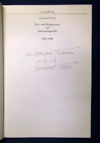 Ausstellung Gerhard Trost Zeit-u. Wegemarken zur Gebrauchsgrafik 1958-1988  js