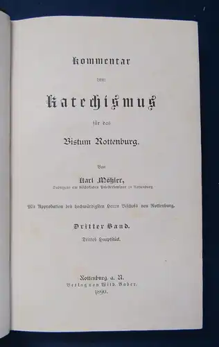 Möhler Kommentar zum Katechismus 1888 1-3 ( von 4) Theologie Christentum js