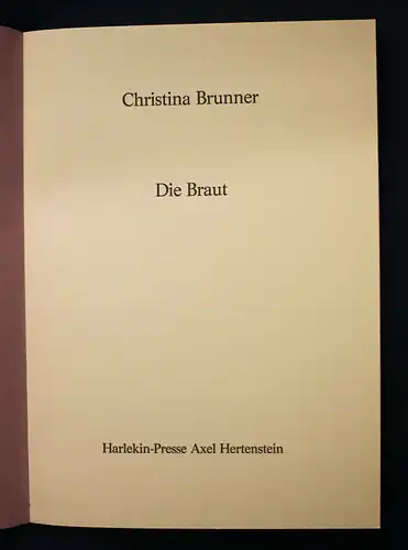 Brunner Die Braut 1979 Harlekin-Presse Exemplar 42 von 200 Belletristik sf