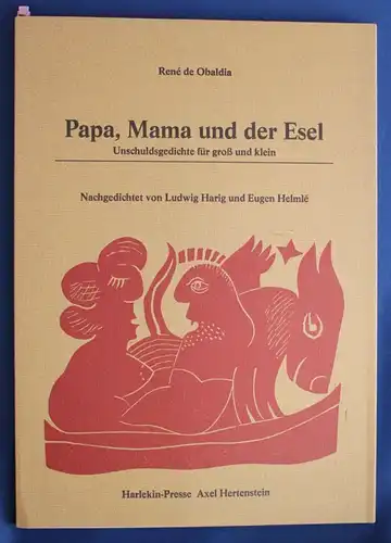 Obaldia Papa, Mama und der Esel 1978 Harlekin-Presse Exemplar 36 von 220 sf