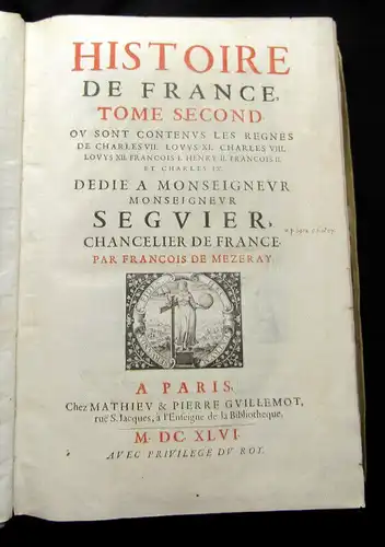 Mezeray, Francois Eudes de 1666 Histoire de France, Dedie a Monseigneur Tomte II