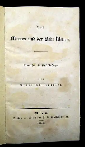 Grillparzer Des Meeres und der Liebe Wellen 1840 Belletristik Literartur mb