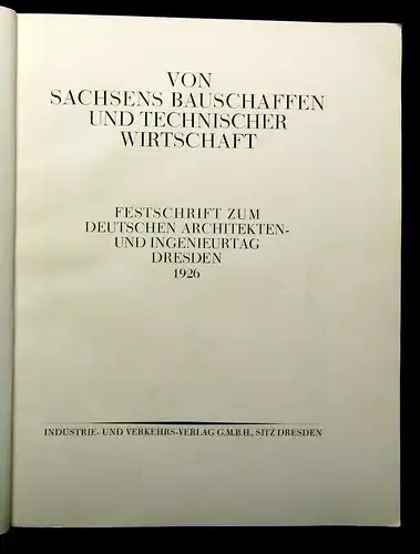 Von Sachsens Bauschaffen u technischer Wirtschaft 1926 Technik altes Handwerk mb