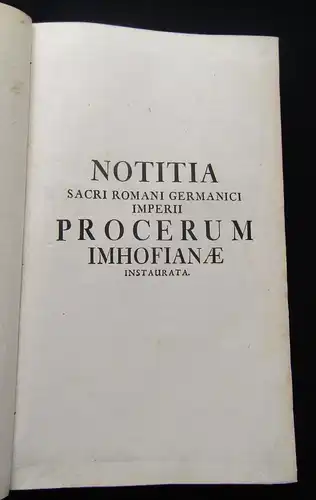 Imhof, Jacob Wilhelm 1732 Jacobi Wilhelmi Imhofi Notitia Sacri Romani Germanici