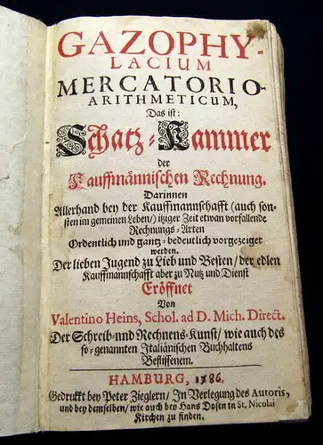 Heins, Valentin 1686 Gazophylacium Mercatorio-Arithmedicum, das ist: Schatz...am