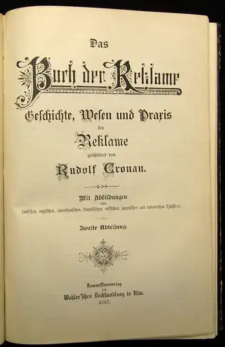 Cronau Das Buch der Reklame 5 Teile in 1, 1887 Geschichte Praxis Wesen js