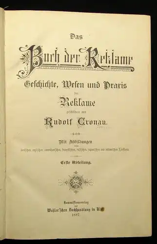 Cronau Das Buch der Reklame 5 Teile in 1, 1887 Geschichte Praxis Wesen js