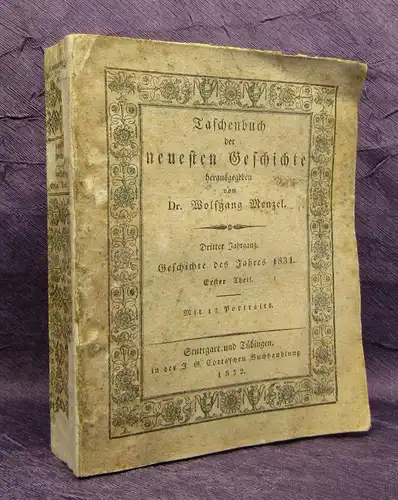 Menzel Taschenbuch der neuesten Geschichte Teil 1 Jhg. 3 Mit 12 Porträts 1832 js