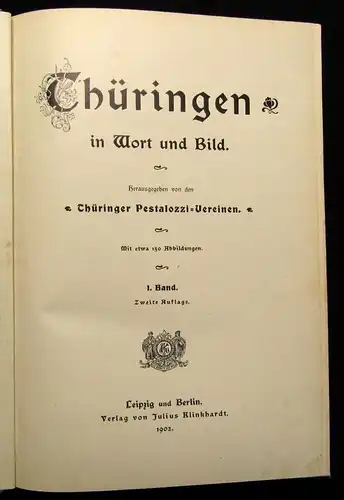 Pestalozzi-Verein Thüringen im Wort und Bild 1. Bd. 1902 150 Abb. Geographie js