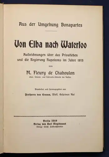 Chaboulon Von Elba nach Waterloo 1910 Geschichte Geografie Ortskunde Napoleon sf