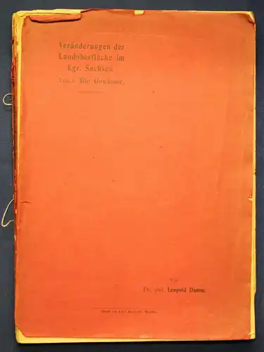 Damm Veränderungen der Landoberfläche im König. Sachsen 1. Teil Gewässer 1909 sf