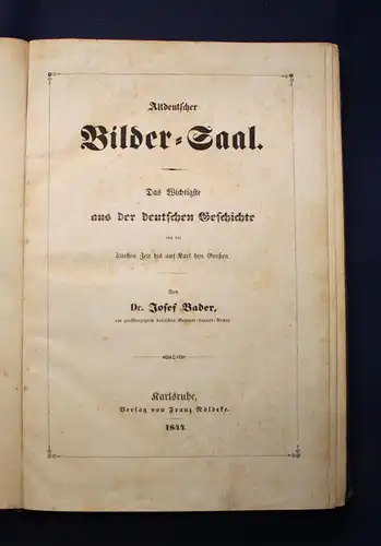 Bader Altdeutscher Bilder- Gaal 1844 deutsche Geschichte Landeskunde  js