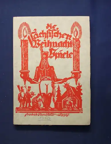 Müller Die sächsichen Weihnachtsspiele 1930 Sachsen Geschichte Saxonica js