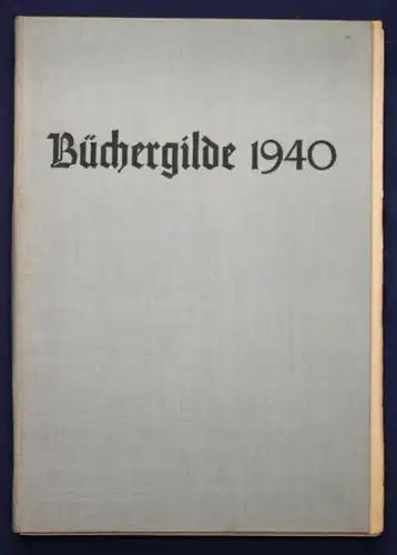 Die Büchergilde Jahrgang 1940 Zeitschrift Geschichte Gesellschaft Politik sf