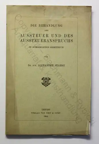 Starke Behandlung der Aussteuer und des Aussteueranspruches 1905 Recht Gesetz xz