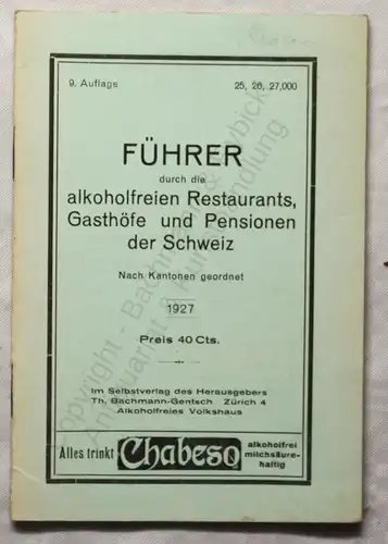 Alter Reiseprospekt Führer alkoholfreien Restaurants der Schweiz 1927 xy