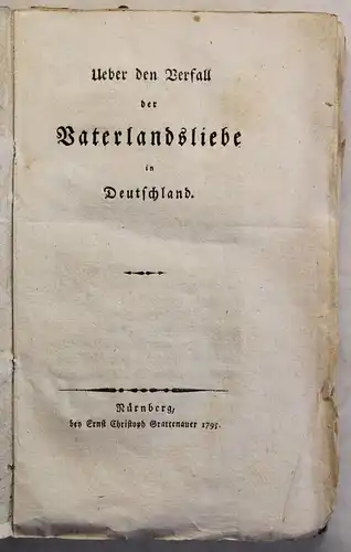 Ueber den Verfall der Vaterlandsliebe in Deutschland (Anonym) 1795 Geschichte xy