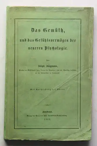Jungmann Das Gemüth und das Gefühlsvermögen der neueren Psychologie 1868 xz