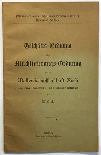 Molkereigenossenschaft Riesa Geschäftsordnung & Milchlieferungs-Ordnung um 1910