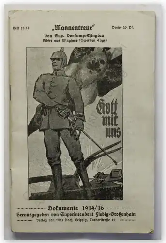 Voskamp Fiebig Mannentreue Dokumente 1914/16 Geschichte Militaria Mlilitär xy