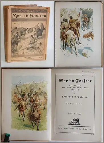 Pajeten: Martin Forster. Erlebnisse eines Knaben im wilden Westen (um 1920) - xz
