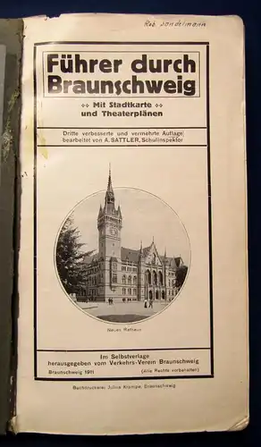 Sattler Führer durch Braunschweig 1911 Mit Stadtkarte u. Theaterplänen Guide js