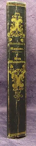 Scott, Walter Guy Mannering oder der Sterndeuter 7. Bd. 1841 Erzählungen js