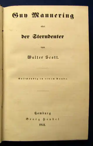 Scott, Walter Guy Mannering oder der Sterndeuter 7. Bd. 1841 Erzählungen js