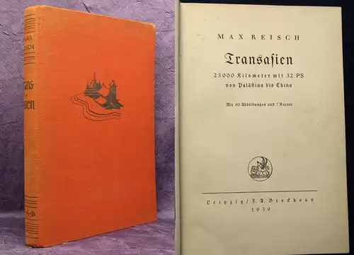 Reisch Transasien 23000 Kilometer mit 32 PS von Palästina bis China 1939 js