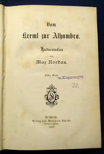 Nordau Vom Kreml zu Alhambra 1880 2 Bde. Kulturstudien Heimatkunde js