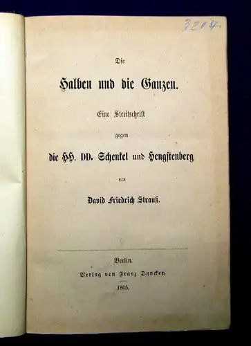 Strauß Die Halben und die Ganzen Eine Streitschrift 1865 Geschichte mb