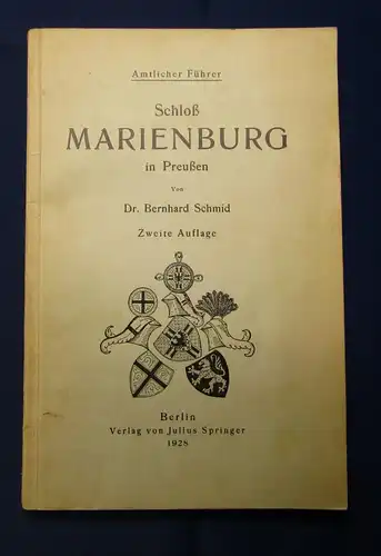 Schmid Führer durch das Schloß Marienburg  in Preußen 1928 Guide js
