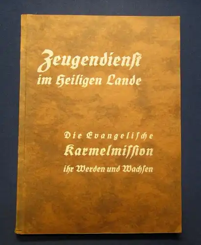 Sziel Zeugendienst im heiligen Lande um 1920 Evangelische Karmelmission js