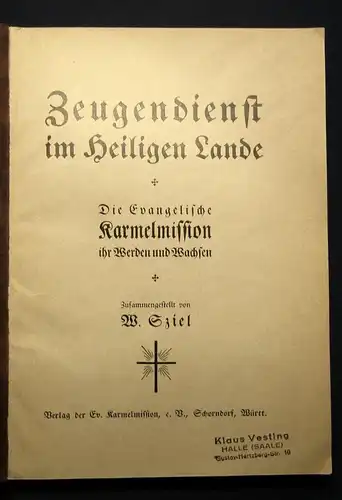 Sziel Zeugendienst im heiligen Lande um 1920 Evangelische Karmelmission js