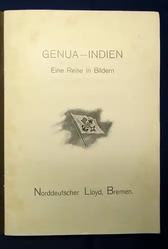 Genau- Indien Eine Reise in Bildern Norddeutsche Loyd Bremen um 190 js