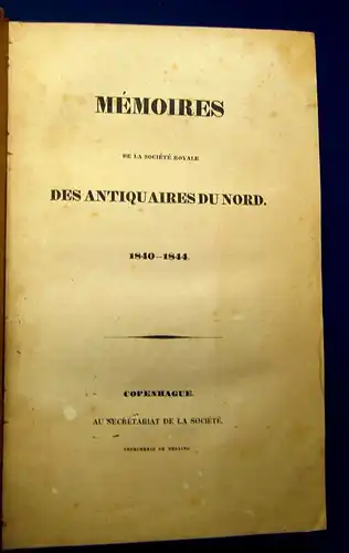 Memoires De la Societe Royale Des antiquaires Du Nord 1840- 1844 js