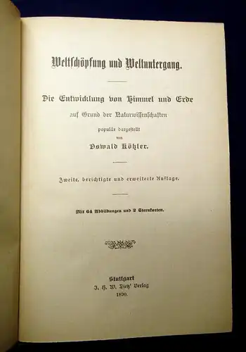 Köhler Weltschöpfung und Weltuntergang 1890 64 Abbildungen u 2 Sternkarten mb