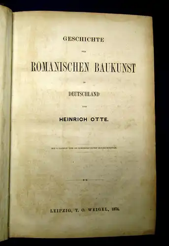 Otte Die Geschichte der romanischen Baukunst 1874 EA 4 Tafeln 309 Holzschn. mb