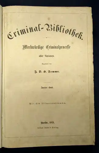 Temme Criminal-Bibliothek Merkwürdige Criminalprocesse 1871 2 Bde. sehr selten j