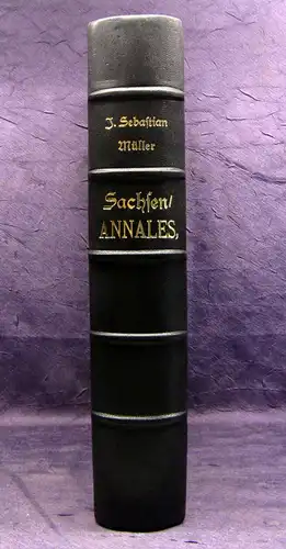 Müller Des Chur- und Fürstlichen Hauses Sachsen Anno 1400. bis 1700. Geschichte