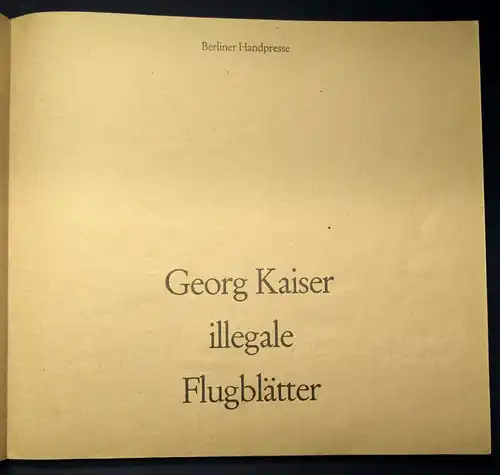 Kaiser Die Gasgesellschaft illegale Flugblätter 1969 Berliner Handpresse js