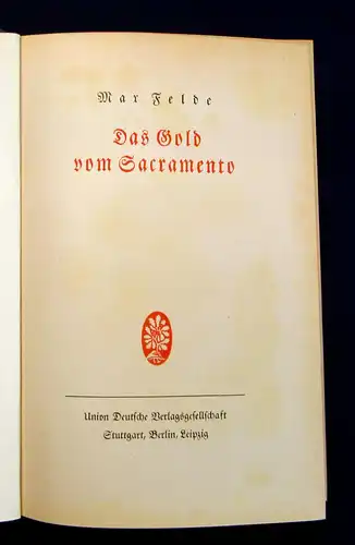 Max Felde " Das Gold vom Sacramento"  um 1930 Abenteuer Western mb