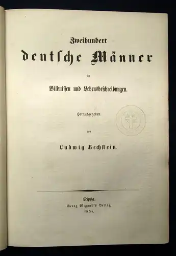 Bechstein Zweihundert deutsche Männer Bildnisse u. Lebensbeschreibungen 1854 j