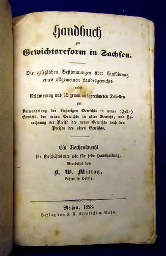 Mittag Handbuch zur Gewichtsreform in Sachsen 1858 Technik altes Handwerk mb