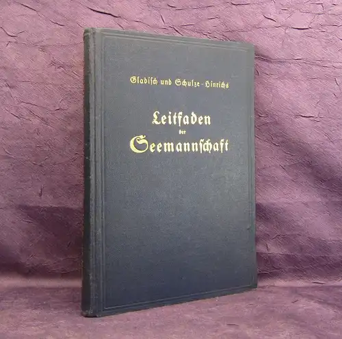 Gladisch Schulze-Hinrichs Leitfaden Seemannschaft 1935 EA 5 Tafeln Geschichte m