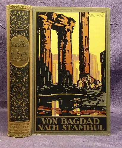 Karl May's Gesammelte Werke Bd.3 "Von Bagdad nach Stambul "Erzählung um 1925 js