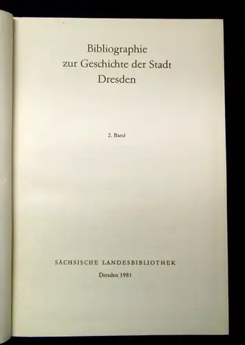 Bibliographie zur Geschichte der Stadt Dresden 1981 4 Bde. Ortskunde js