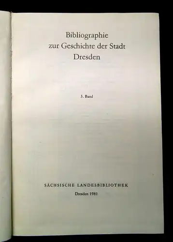 Bibliographie zur Geschichte der Stadt Dresden 1981 4 Bde. Ortskunde js